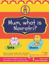 What Is...?'- Mum, what is Navratri?