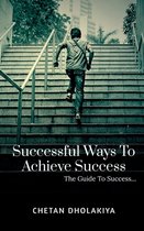 Successful Ways To Achieve Success