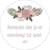 20 x Sluitsticker Bedankt Dat Je Er Vandaag Bij Was - Bedankje Communie Vormsel Doop Bruiloft - Bedankt Stickers Cadeaustickers