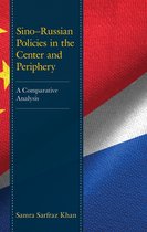 Sino–Russian Policies in the Center and Periphery
