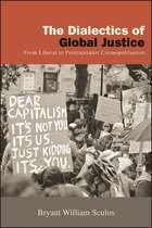SUNY series in New Political Science-The Dialectics of Global Justice