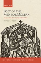 Oxford Textual Perspectives- Poet of the Medieval Modern