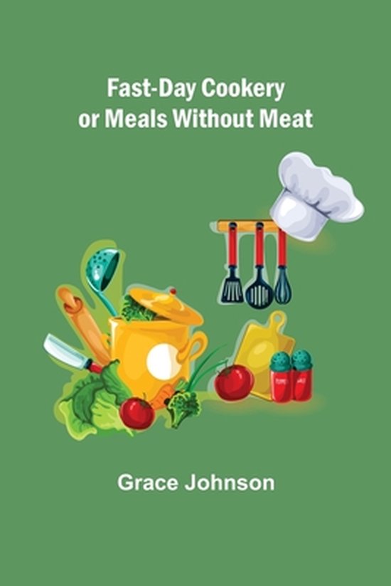 Fast-Day Cookery or Meals without Meat - cover