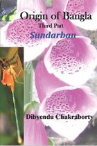 Origin of Bangla Third Part Sundarban