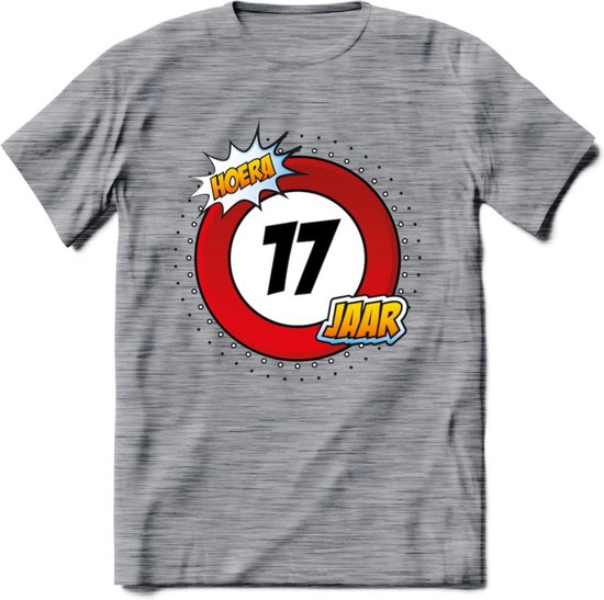 17 Jaar Hoera Verkeersbord T-Shirt | Grappig Verjaardag Cadeau | Dames - Heren | - Donker Grijs - Gemaleerd - S