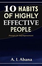 10 Habits of Highly Effective People