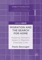 Mobility & Politics - Migration and the Search for Home