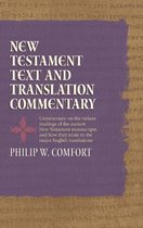 New Testament Text and Translation Commentary