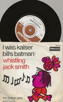 WHISTLING JACK SMITH - I WAS KAISER BILL'S BATMAN 7 "vinyl