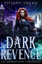 The Amaranthine Chronicles 2 - Dark Revenge