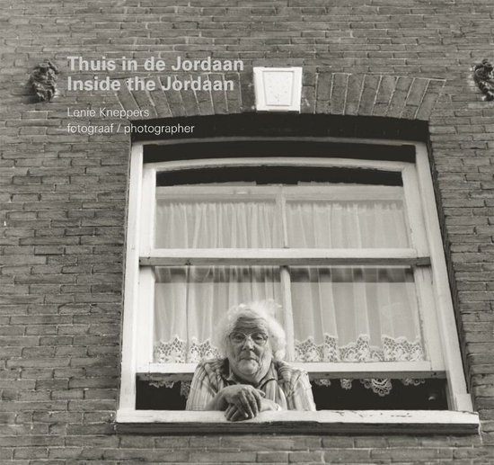 Cover van het boek 'Thuis in de Jordaan / Inside the Jordaan'