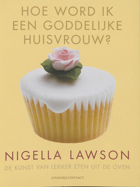 Cover van het boek 'Hoe word ik een goddelijke huisvrouw' van Nigella Lawson