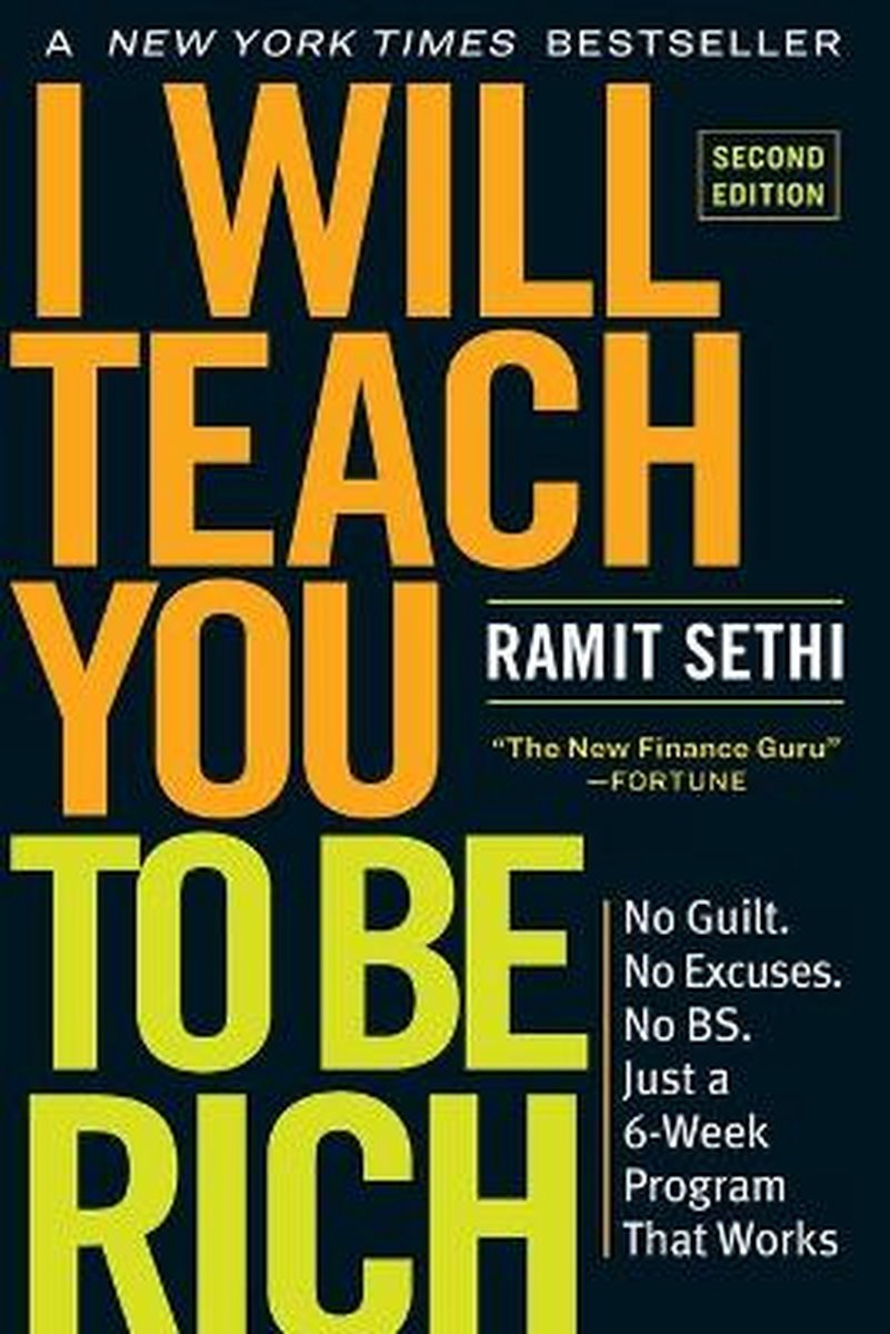 I Will Teach You to Be Rich, Second Edition No Guilt No Excuses No Bs Just a 6Week Program That Works - Sethi
