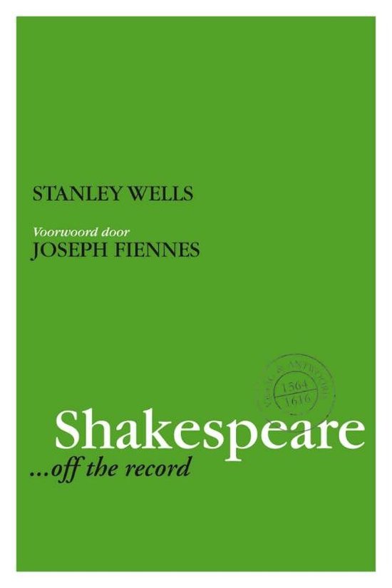 Cover van het boek 'Shakespeare ...off the record' van Stanley Wells