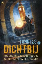 Tunnels 4- Dichtbij