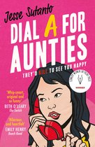 Aunties 1 - Dial A For Aunties (Aunties, Book 1)