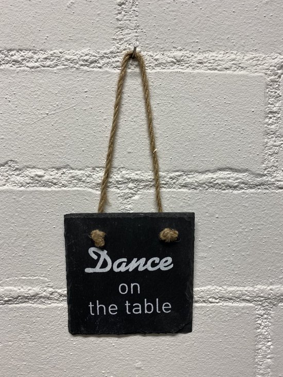 Deco leisteen met ophangkoordje - vierkant - Dance on the table - 10x10 cm - Woonaccessoires