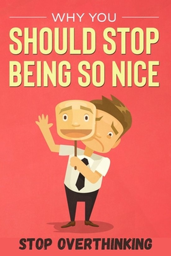 Why you should stop being so nice - cover