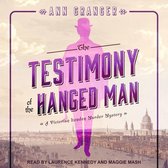 The Testimony of the Hanged Man Lib/E: A Victorian London Murder Mystery