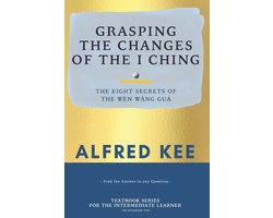 Grasping The Changes Of The I Ching