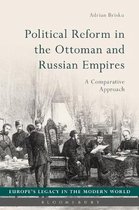 Europe’s Legacy in the Modern World- Political Reform in the Ottoman and Russian Empires