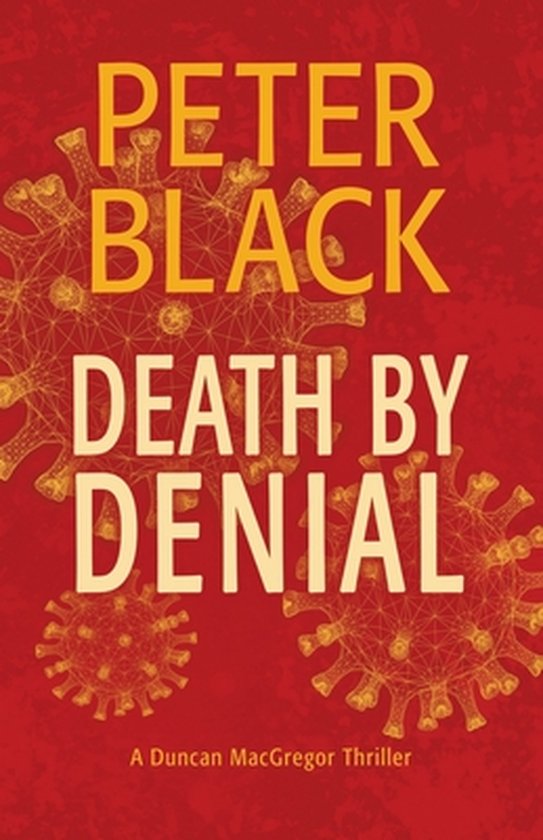 Dr. Duncan MacGregor Death by Denial, Peter Black 9781952683039