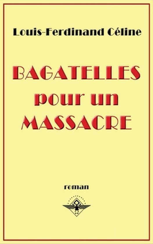 Bagatelles pour un massacre