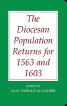 Records of Social and Economic History (New Series)-The Diocesan Population Returns for 1563 and 1603