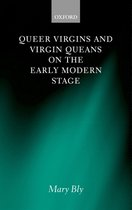 Omslag Queer Virgins and Virgin Queans on the Early Modern Stage
