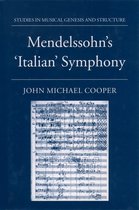 Studies in Musical Genesis, Structure & Interpretation- Mendelssohn's Italian Symphony
