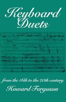 Keyboard Duets from the 16th to the 20th Century for One and Two Pianos