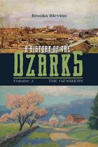 A History of the Ozarks, Volume 3