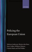 Clarendon Studies in Criminology- Policing the European Union