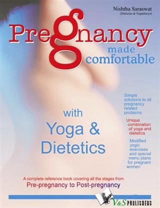 Pregnancy Made Comfortable - with Yoga & Dietetics - cover
