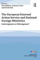 Globalisation, Europe, and Multilateralism - The European External Action Service and National Foreign Ministries