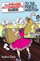 Applause Books - The Enraged Accompanist's Guide to the Perfect Audition