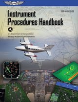 ASA FAA Handbook Series - Instrument Procedures Handbook (2024)