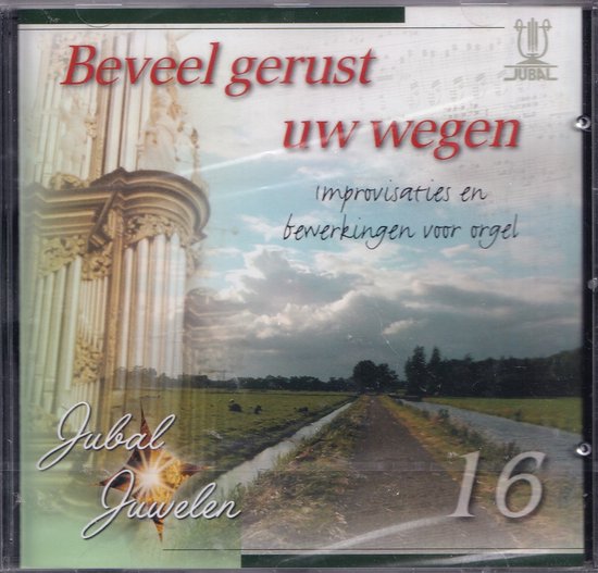 CD hoes met orgelpijpen, een landschap met een weg en wolken. Tekst: Beveel gerust uw wegen improvisaties en bewerkingen voor orgel. JUBAL JUBAL JUWELEN 16.