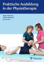 Physiofachbuch - Praktische Ausbildung in der Physiotherapie