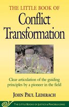 Justice and Peacebuilding - Little Book of Conflict Transformation