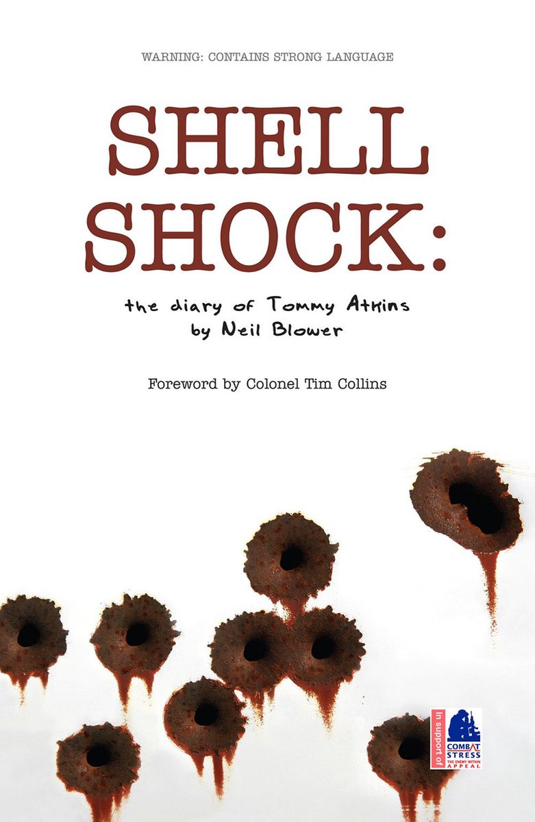 Shell Shock: The Diary of Tommy Atkins - Neil Blower