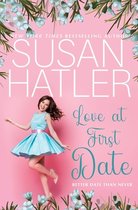 Better Date Than Never- Love at First Date