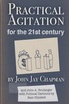 Practical Agitation for the 21st Century