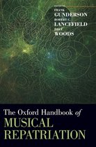 The Oxford Handbook of Musical Repatriation Hardback Oxford Handbooks