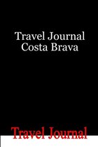 Travel Journal Costa Brava