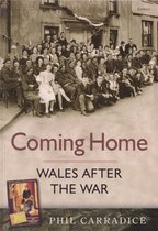 Coming Home - Wales After the War