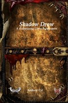 Shadow Drow A Roleplaying Game Supplement