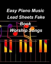 Easy Piano Music Lead Sheets Fake Book Worship Songs