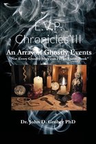 E.V.P Chronicles III