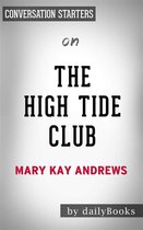 The High Tide Club: A Novel by Mary Kay Andrews Conversation Starters